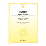 Apres un Reve, op.7, no.1, violin and piano (Birtel); Gabriel Faure (Schott)