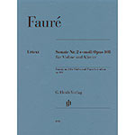 Violin Sonata No. 2 in E Minor, Op. 108, for violin and piano (urtext); Gabriel Faure (Henle)