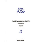 Three American Pieces, for violin; Lukas Foss (Carl Fischer)