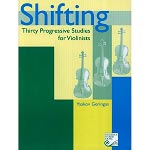 Shifting: 30 Progressive Studies, for violin; Yaakov Geringas (Frederick Harris Music)