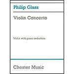 Violin Concerto (No. 1), for violin and piano; Phillip Glass