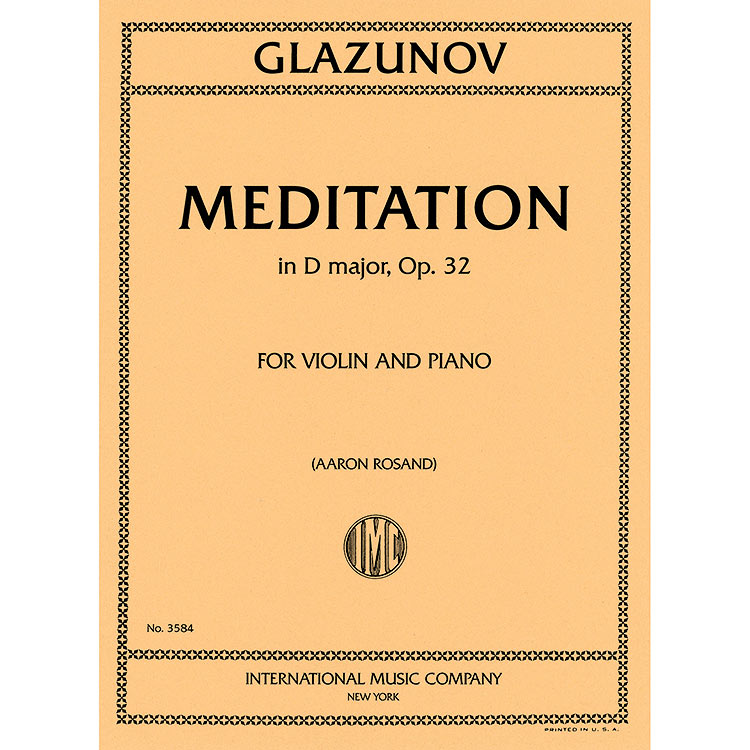 Meditation in D Major, Op. 32, for violin and piano; Alexander Glazunov (International)