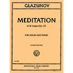 Meditation in D Major, Op. 32, for violin and piano; Alexander Glazunov (International)