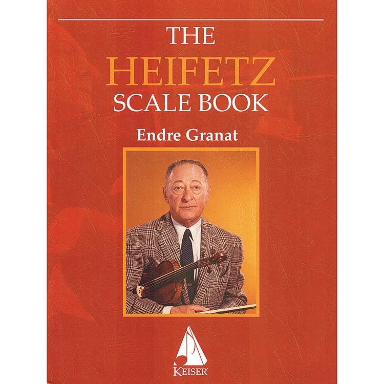 The Heifetz Scale Book for violin; Endre Granat (Lauren Keiser Music)