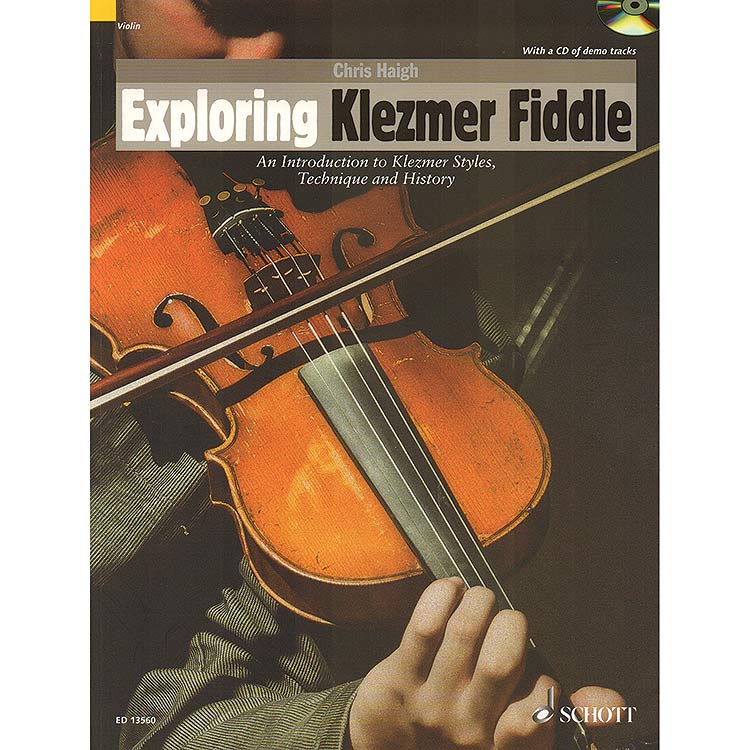 Exploring Klezmer Fiddle, Book/CD; Chris Haigh (Schott)