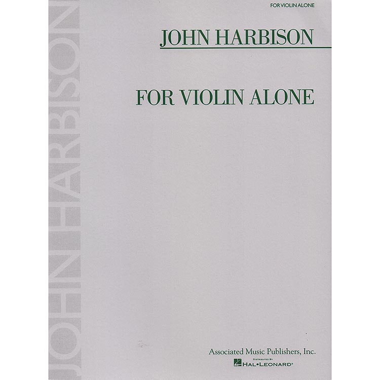 For Violin Alone; John Harbison (Associated Music Publishers)