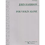 For Violin Alone; John Harbison (Associated Music Publishers)