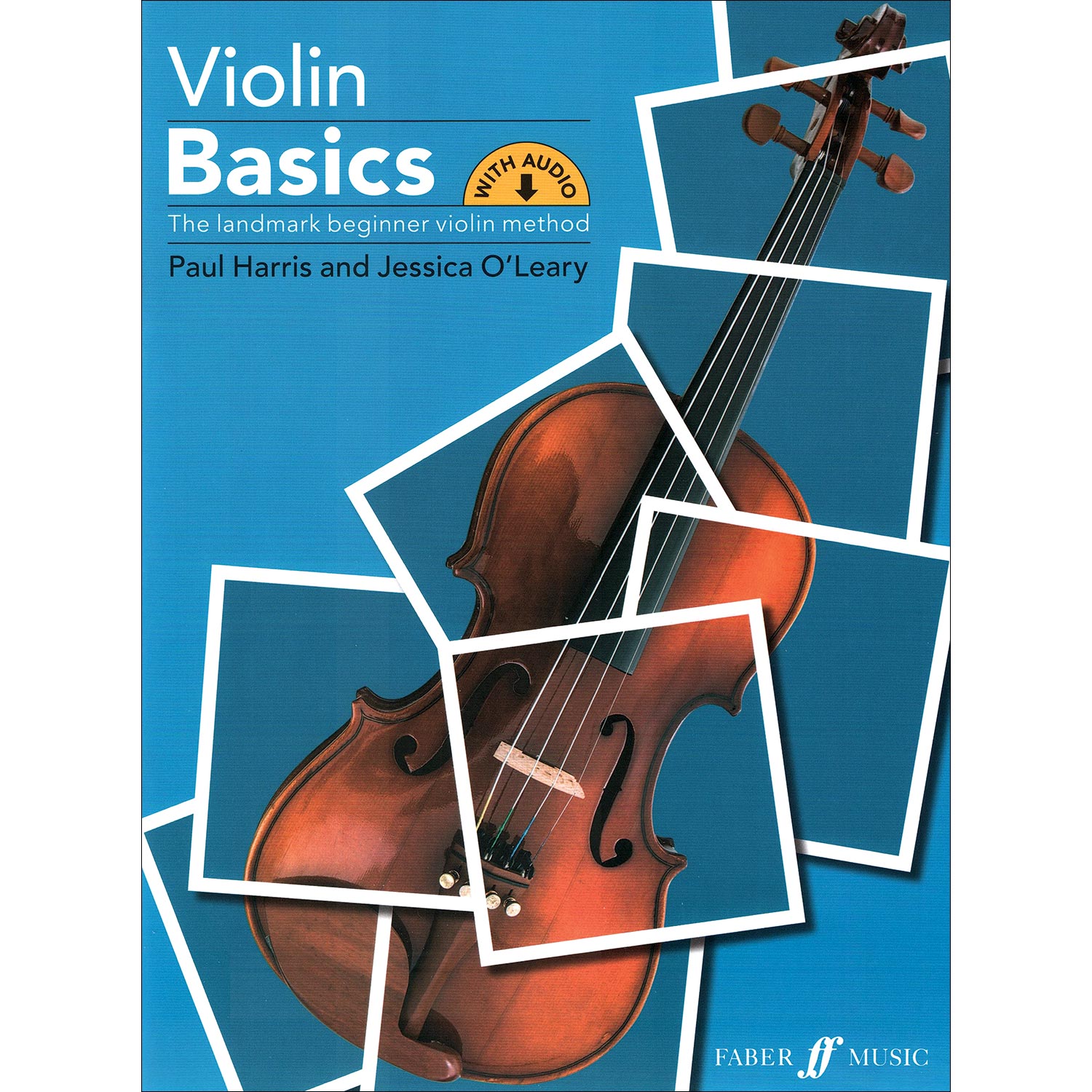 Violin Basics with online audio access; Paul Harris and Jessica O'Leary