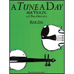 A Tune a Day, Book 2, for violin; C. Paul Herfurth (Boston Music Company)