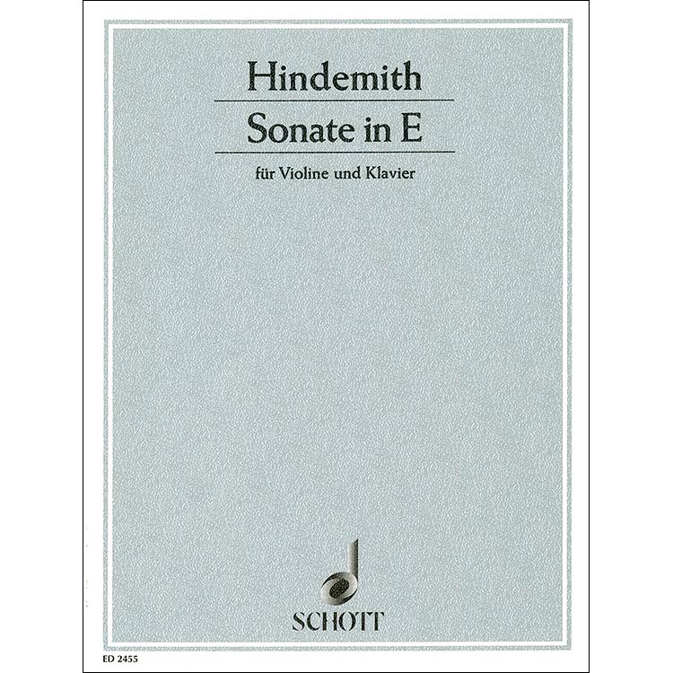 Sonata in E Major (1935), for violin and piano; Paul Hindemith (Schott)