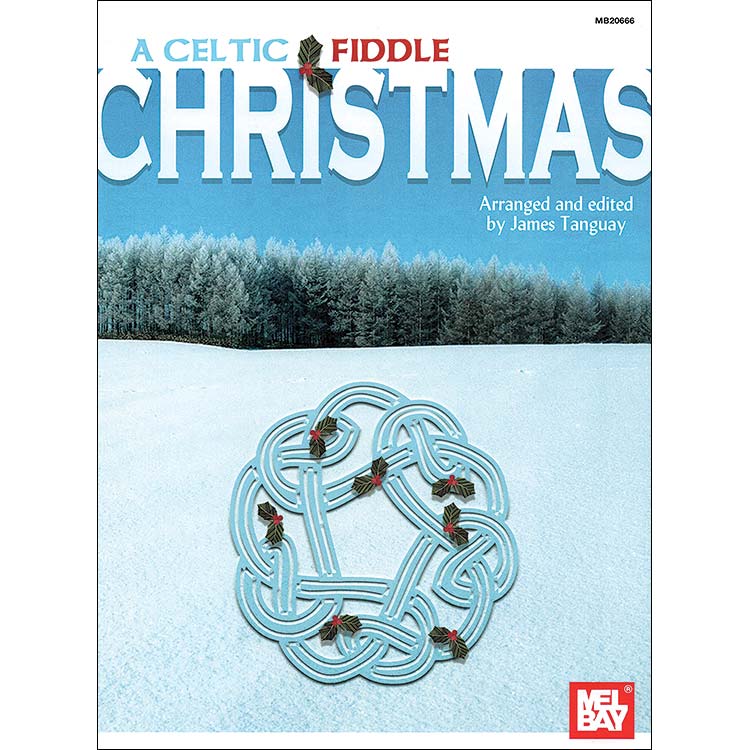 A Celtic Fiddle Christmas, for violin and piano; Various (Mel Bay)