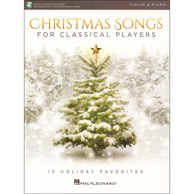 Christmas Songs for Classical Players, for violin and piano, 12 Holiday Favorites; Various (Hal Leonard)
