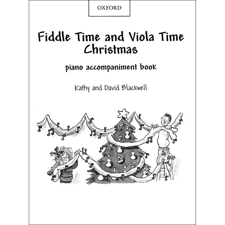Fiddle Time/Viola Time Christmas piano accompaniment.; Kathy & David Blackwell (Oxford University Press)