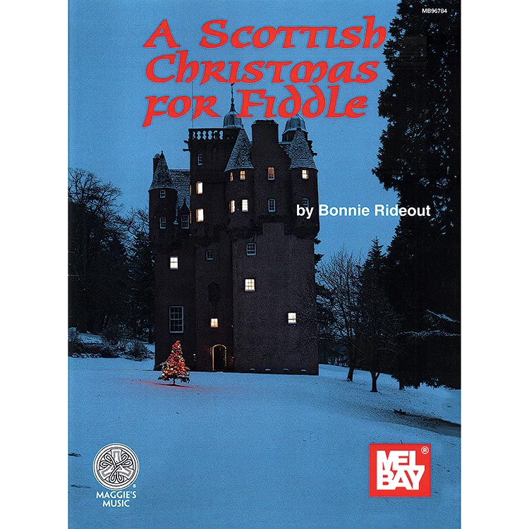 A Scottish Christmas for Fiddle; Bonnie Rideout (Mel Bay)