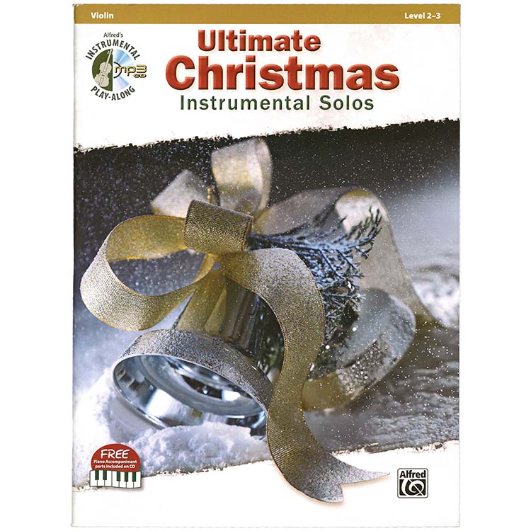 Ultimate Christmas Instrumental Solos for violin, with online audio access (Alfred Publishing)