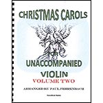 Christmas Carols for Unaccompanied Violin, volume 2; Various (Fehrenbach)