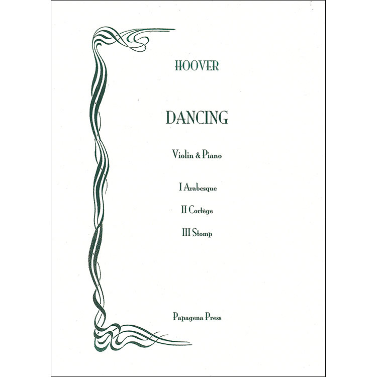 Dancing, for violin and piano; Katharine Hoover (Papagena Press)