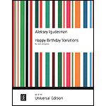 Happy Birthday Variations, for violin and piano; Aleksey Igudesman (Universal Edition)