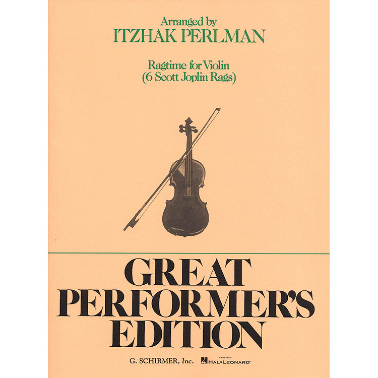 Ragtime: 6 Rags for Violin and Piano (arr. Itzhak Perlman); Scott Joplin (Schirmer)