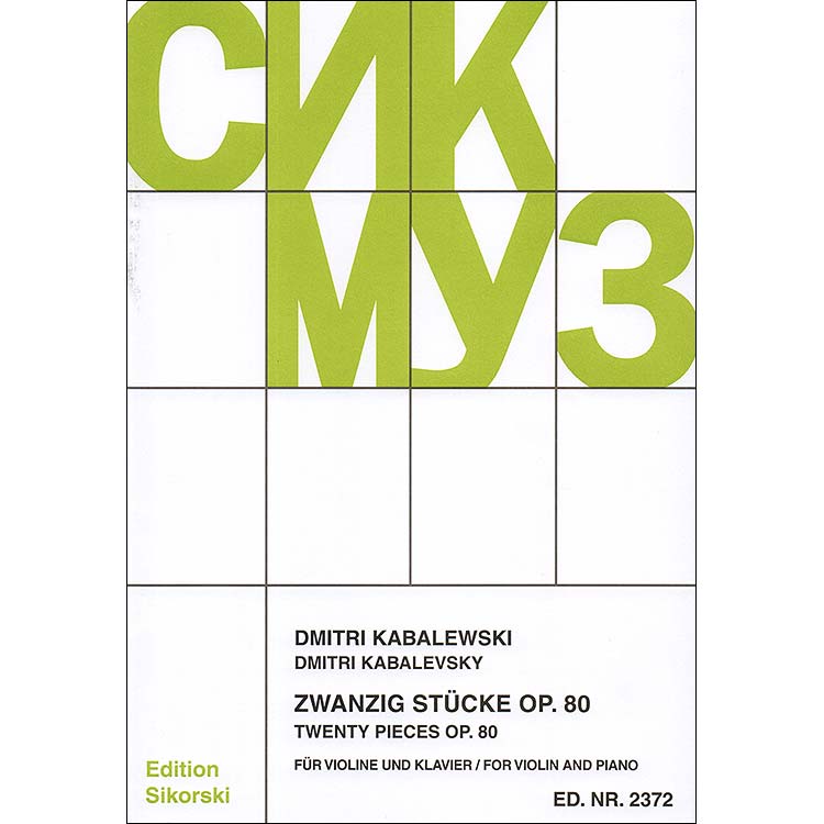 Twenty Pieces, Opus 80 for Violin and Piano: Dmitri Kabalevsky (Sikorski)
