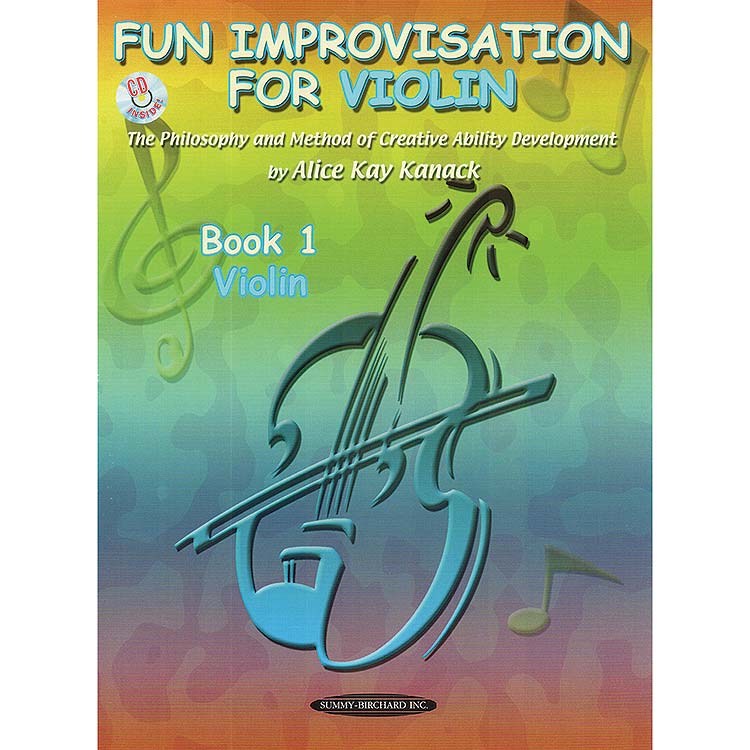 Fun Improvisation for Violin, Book/CD; Alice Kanack (Summy Birchard)