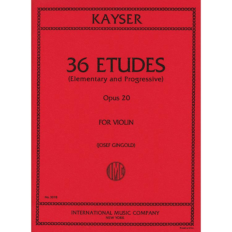 Thirty-six Etudes, Op. 20, for violin; Heinrich Ernst Kayser (International)