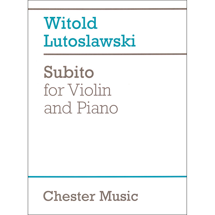 Subito for Violin and Piano; Witold Lutoslawski