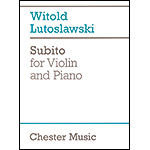 Subito for Violin and Piano; Witold Lutoslawski
