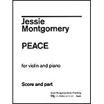 Peace for Violin and Piano; Jessie Montgomery (NYC Music)