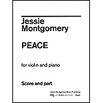Peace for Violin and Piano; Jessie Montgomery