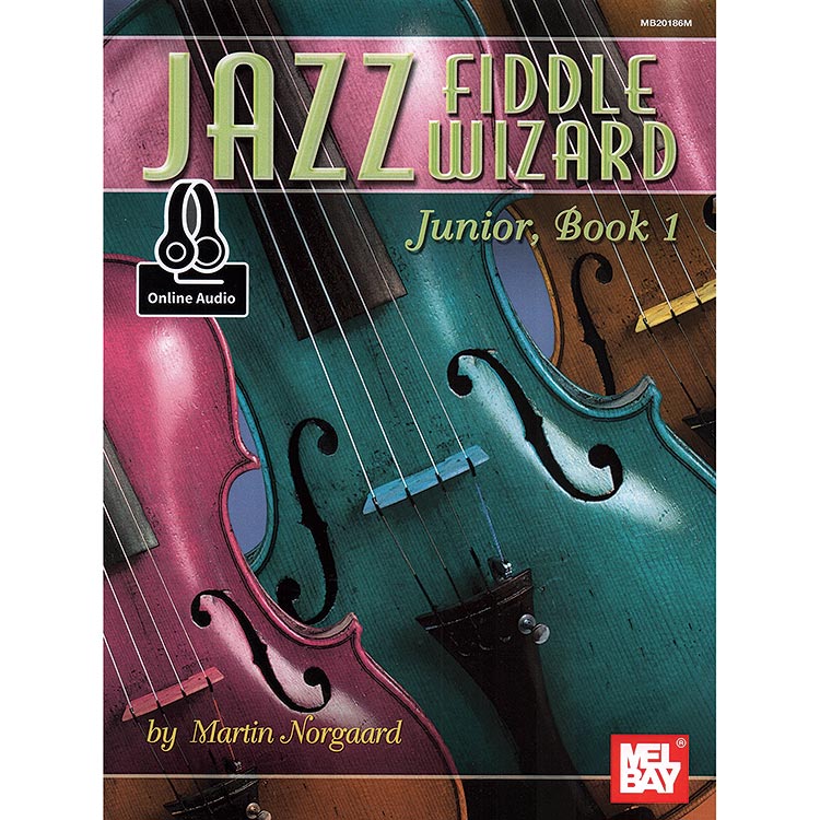 Jazz Fiddle Wizard Jr., book 1, with access; Martin Norgaard (Mel Bay)