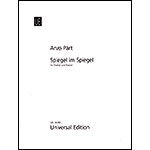Spiegel im Spiegel for Violin and Piano; Arvo Part (Universal Editions)