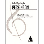 Blue/s Forms, for Unaccompanied Violin; Coleridge-Taylor Perkinson (Lauren Keiser Music)