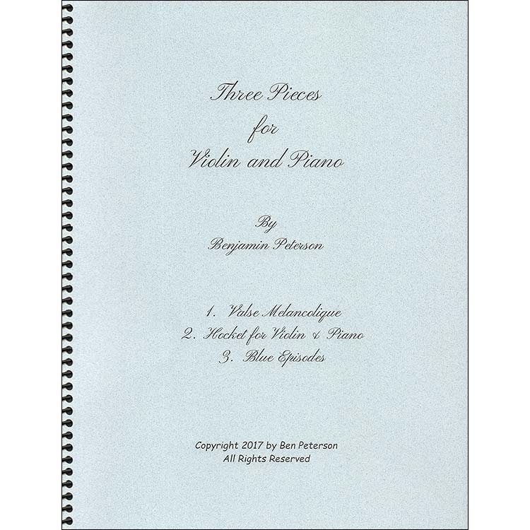 Three Pieces for Violin and Piano, Ben Peterson (Polaris Music)