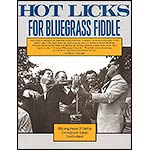 Hot Licks for Bluegrass Fiddle, Book/CD; Stacy Philips (Music Sales)