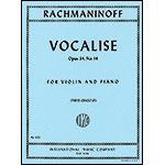 Vocalise, Op. 34, No. 14, for violin and piano (Gingold); Sergei Rachmaninoff (International)