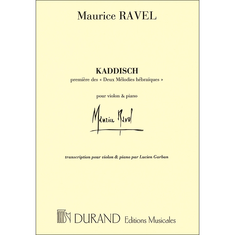 Kaddisch (from Two Hebrew Melodies) for violin and piano; Maurice Ravel