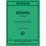 Sonata in B Minor for Violin and Piano (Rosand); Ottorino Respighi (International)