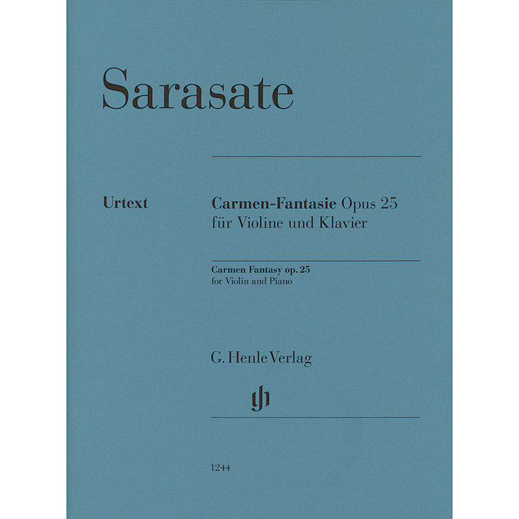Carmen Fantasy, opus 25 for violin and piano; Pablo de Sarasate (G. Henle)