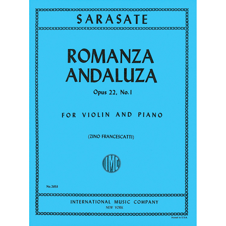 Romanza Andaluza, Op.22/1 (from Spanish Dances) for violin and piano; Pablo de Sarasate.