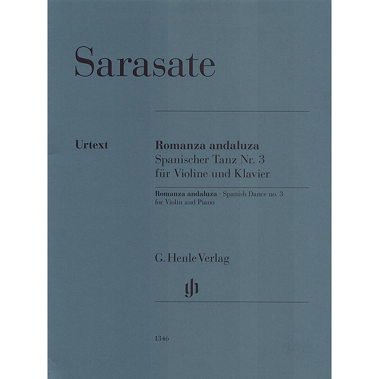 Romanza Andaluza - Spanish Dance #3, opus 22/1 for violin and piano; Pablo de Sarasate (G. Henle)