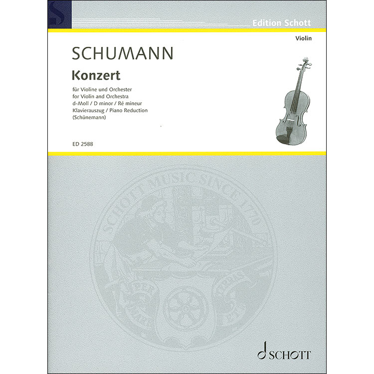 Concerto in D Minor, violin and piano; Robert Schumann (Schott Editions)
