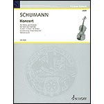 Concerto in D Minor, violin and piano; Robert Schumann (Schott Editions)