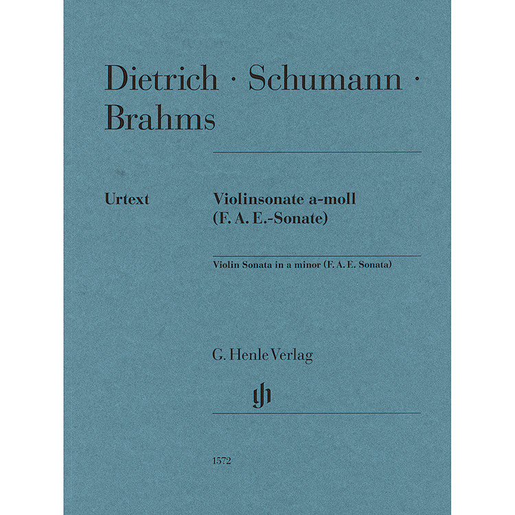 FAE Sonata in A minor for violin and piano (urtext); Robert Schumann, Johannes Brahms, and Albert Dietrich