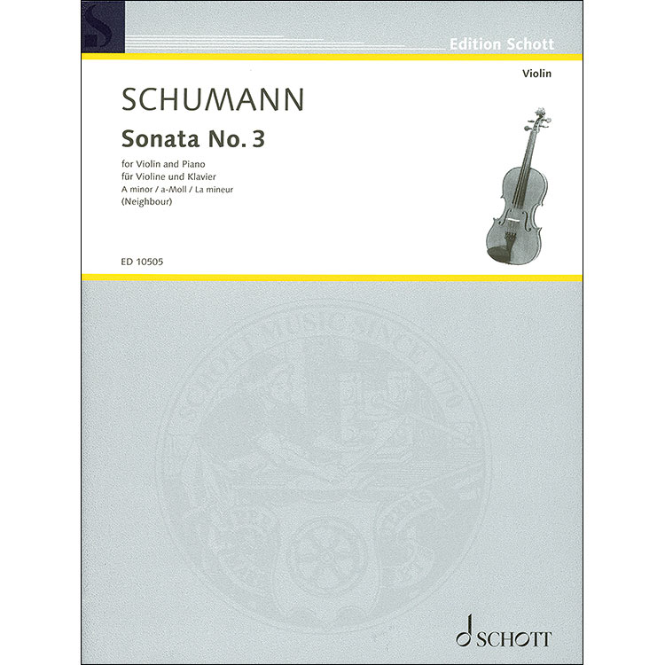Sonata No. 3, WoO 2 for violin and piano; Robert Schumann (Schott)