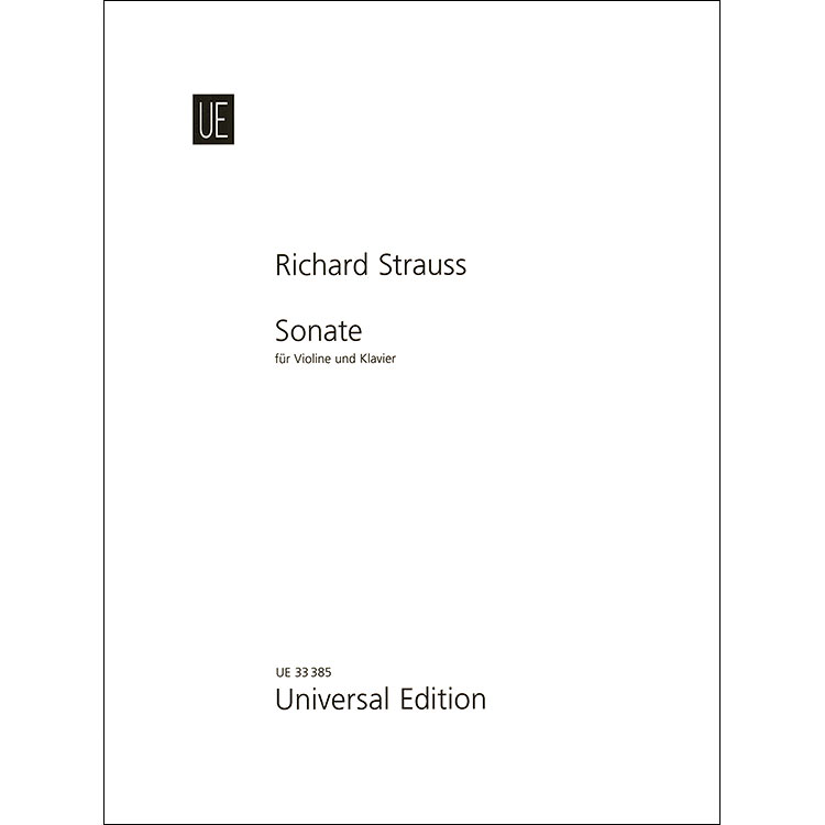 Sonata in Eb Major, Op. 18 (1887), for violin and piano; Richard Strauss (Universal Editions)