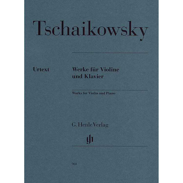 Works for Violin and Piano; Pyotr Ilyich Tchaikovsky (Henle)