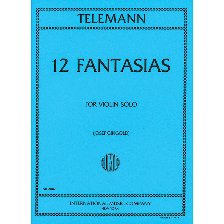 Twelve Fantasias for solo violin, TWV 40: 14â25 (Gingold); Georg Philipp Telemann