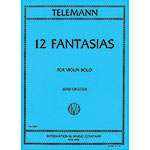 Twelve Fantasias for solo violin, TWV 40: 14â25 (Gingold); Georg Philipp Telemann