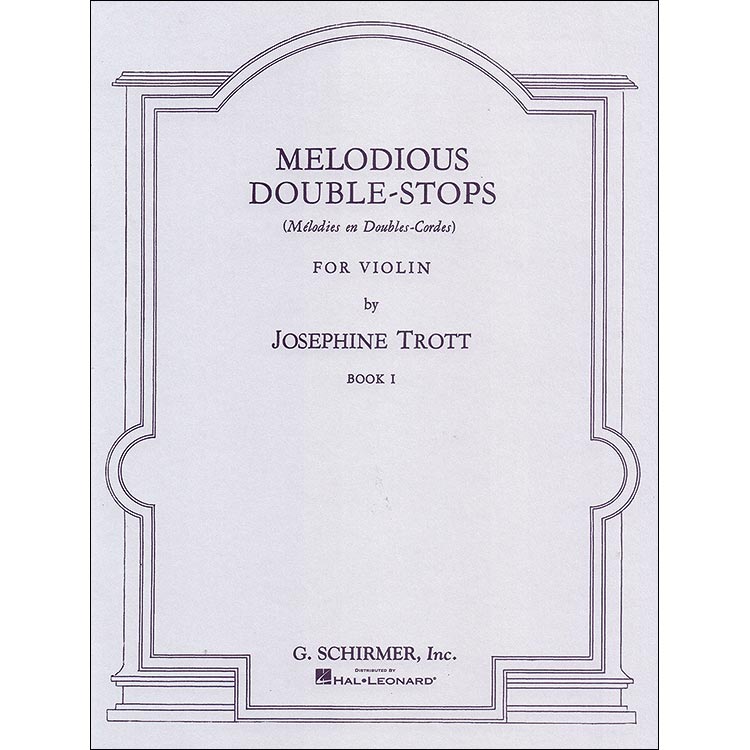 Melodious Double Stops for violin, book 1;Josephine Trott (Schirmer)